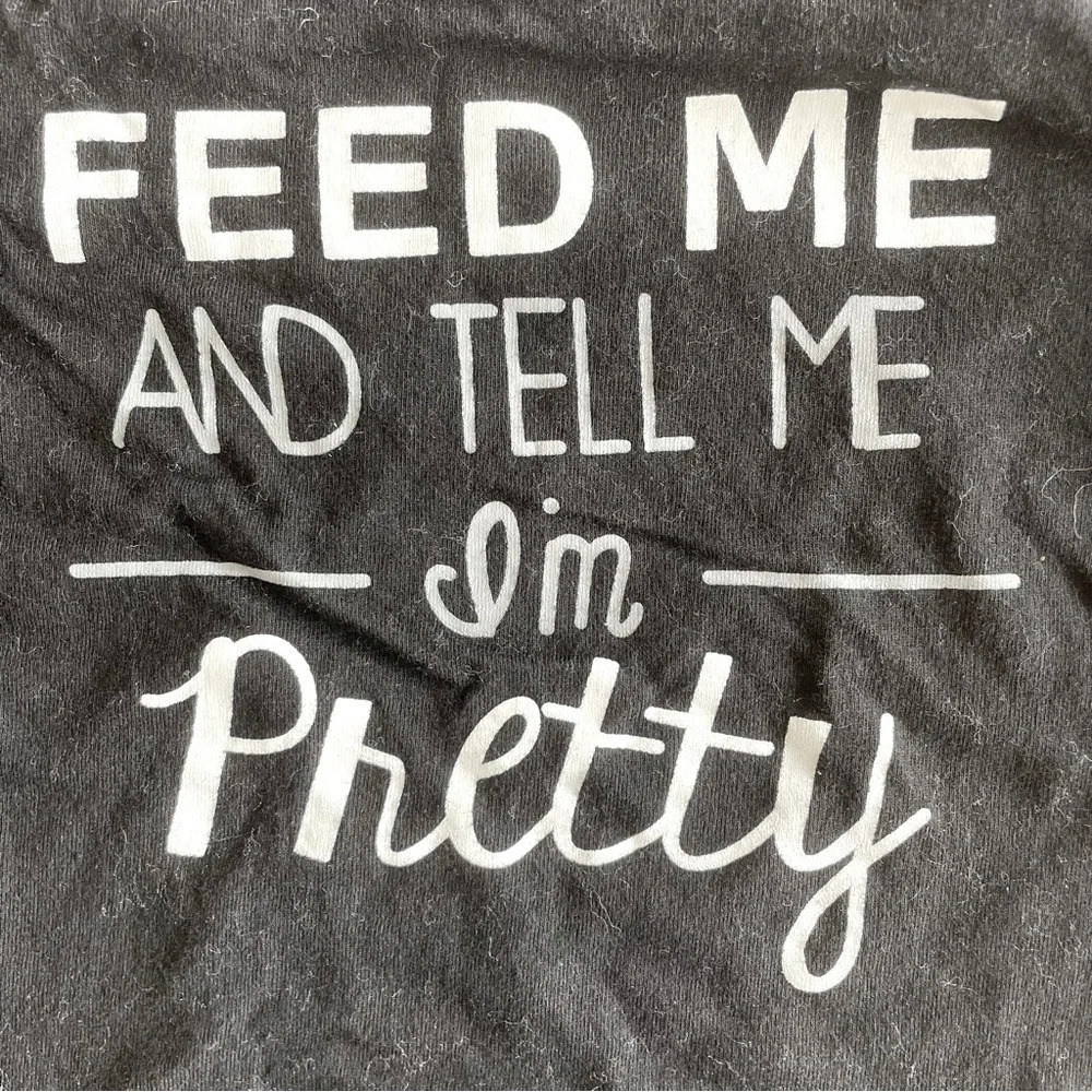 FEED ME & TELL ME I’M PRETTY ONESIE - Picture 2 of 5